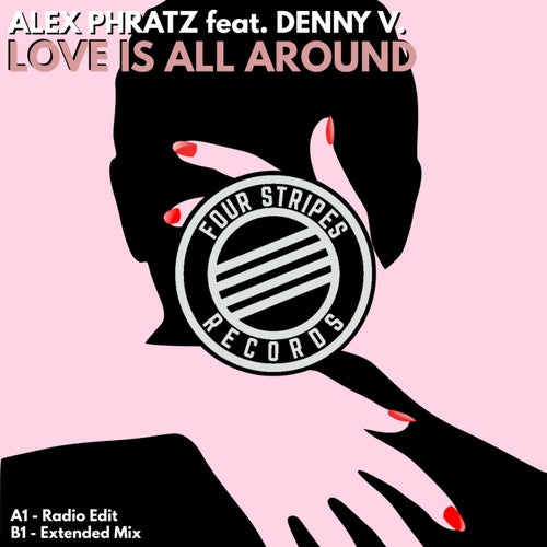 Alex Phratz, Denny V. - Love Is All Around [3617055928592]